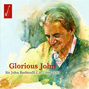 John Barbirolli - Glorious John - CD