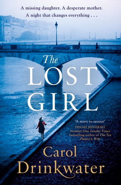 Carol Drinkwater - Lost Girl : A captivating tale of mystery and intri