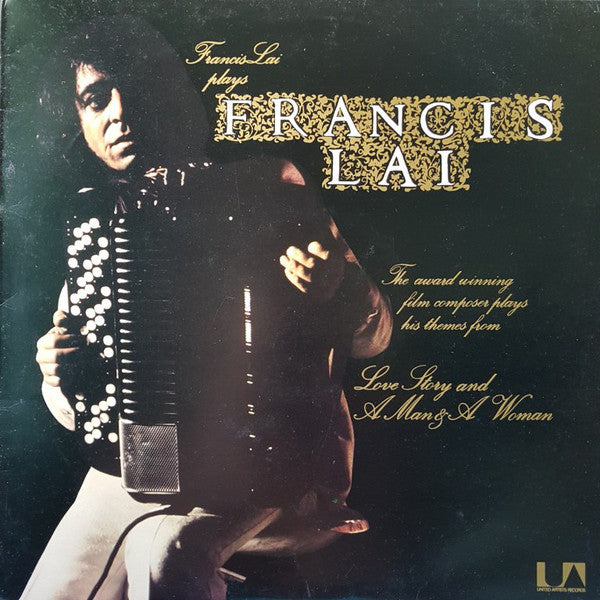 Francis Lai - Plays  - Themes From Love Story And A Man & A Woman -
