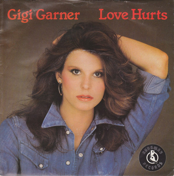Gigi Garner - Love Hurts - Used Vinyl Record 7"