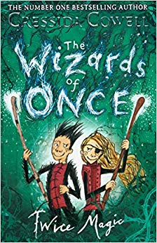 Cressida Cowell - Wizards of Once  Twice Magic   Book 2 - New Paperbac