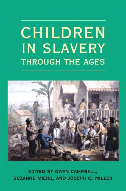 NA - Children in Slavery through the Ages - New Paperback