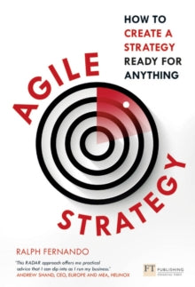 Ralph Fernando - Agile Strategy : How to create a strategy ready for a