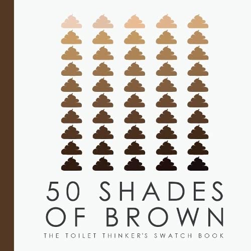 Books by Boxer - 50 Shades of Brown - The Toilet Thinkers Swatch Book