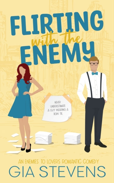 Stevens - Flirting with the Enemy  An Enemies To Lovers Romantic Comed