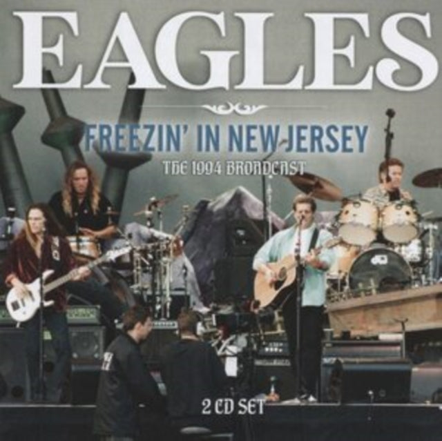 EAGLES - FREEZIN’ IN NEW JERSEY (2CD) - DCD