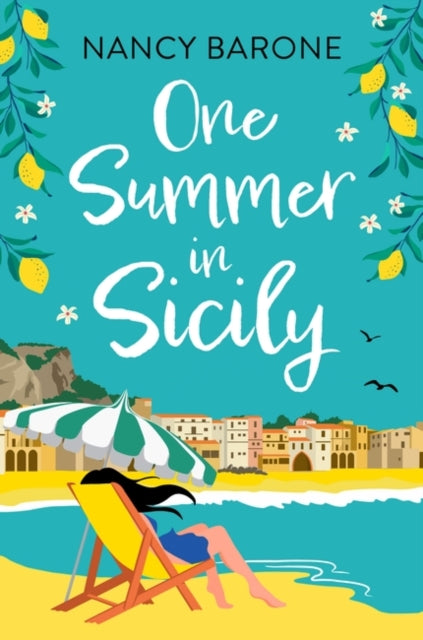 Nancy Barone - One Summer in Sicily : Travel to Sicily with a BRAND NE