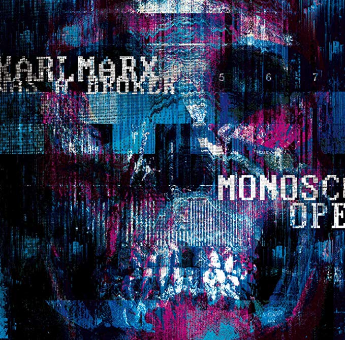 Karl Marx Was A Brok - Monoscope - CD