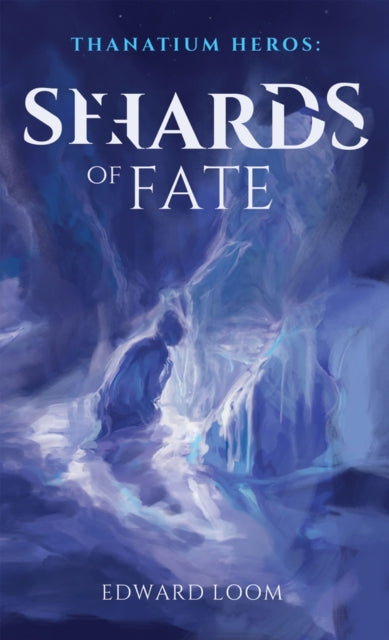 Edward Loom - Shards of Fate - Hardback