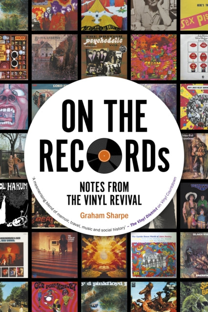 Graham Sharpe - ON THE RECORDs : Notes from the Vinyl Revival - New Pa