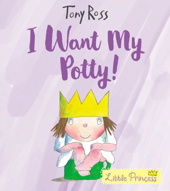 Tony Ross - I Want My Potty! - Paperback