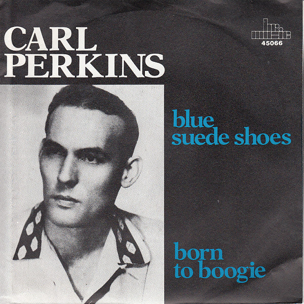 Carl Perkins - Blue Suede Shoes - Used Vinyl Record 7"