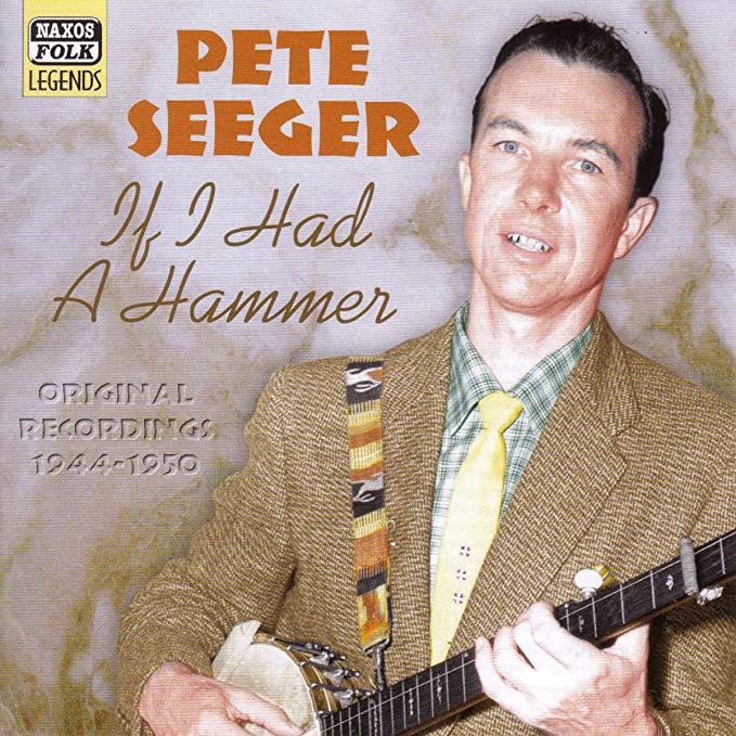 Pete Seeger - If I Had a Hammer: Original Recordings 1944-1950 - New CD