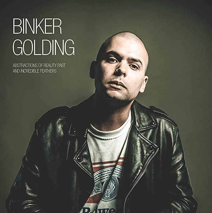 BINKER GOLDING FEAT. - ABSTRACTIONS OF REALITY PAST AND INCREDIBLE FE -