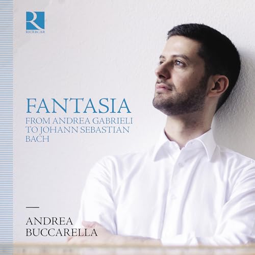 ANDREA BUCCARELLA - FANTASIA FROM ANDREA GABRIELI - New CD
