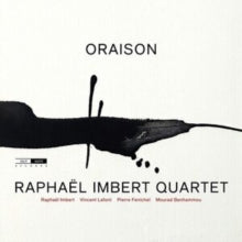 RAPHAEL IMBERT; VINC - ORAISON - cd
