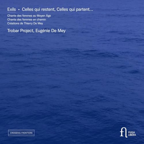 EUGENIE DE MEY; JULI - EXILS. CELLES QUI RESTENT  CEL - New CD
