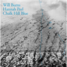 WILL BURNS & HANNAH - CHALK HILL BLUE - Vinyl Record 12" RECORD