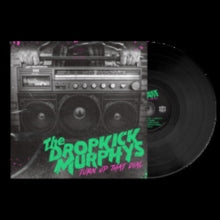 DROPKICK MURPHYS - TURN UP THAT DIAL - Vinyl Record 12" record