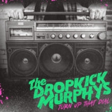 DROPKICK MURPHYS - TURN UP THAT DIAL - Vinyl Record 12" record