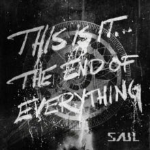 Saul *Rel date 3rd November* - THIS IS IT...THE END OF EVERYTHING LP 2