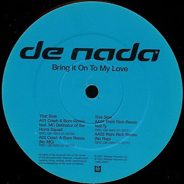 De Nada - Bring It On To My Love (Rishi Rich / Crash & Burn R