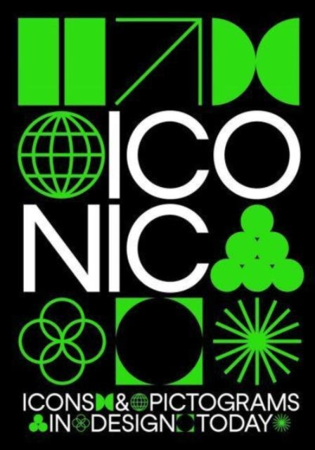 Jon Dowling - Iconic : Icons & Pictograms in Design Today - New Paperb