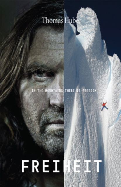 Thomas Huber - Freiheit : Freedom in the Mountains - New Paperback