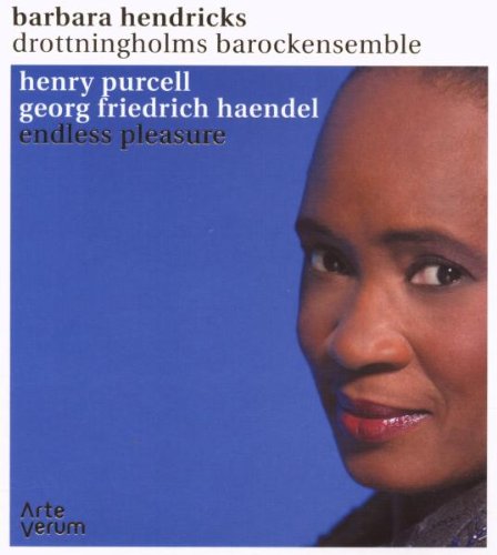 HENDRICKS - HENRY PURCELL GEORG FRIEDRICH HAENDEL: ENDLESS PLEASURE -