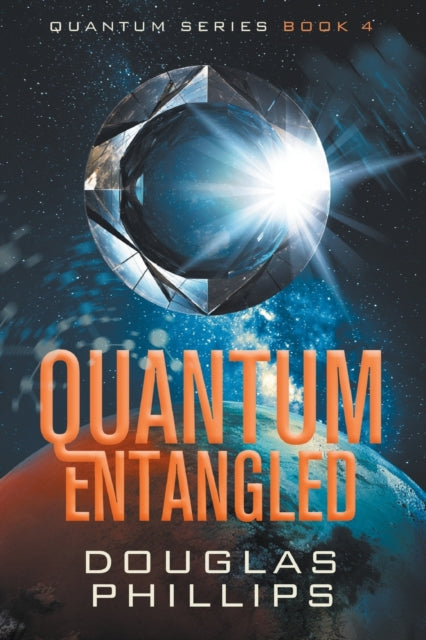 Phillips - Quantum Entangled  A Quantum Series Mystery - New paperback