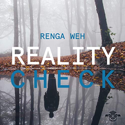 RENGA WEH - REALITY CHECK - cd