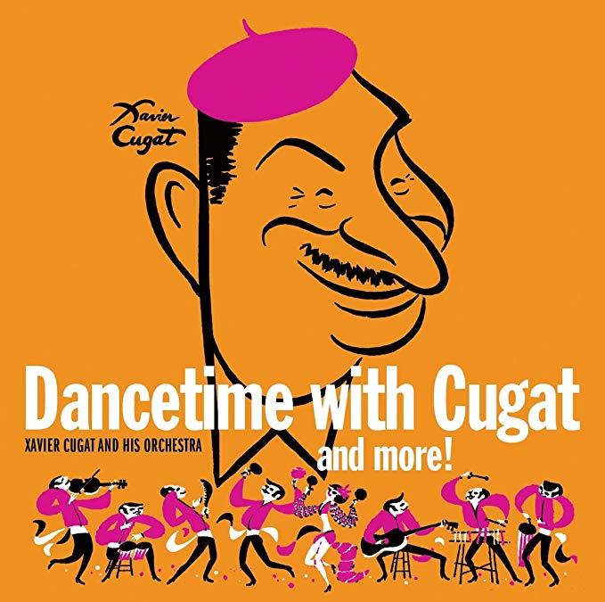 Xavier Cugat and his - Dancetime With Cugat and More! - CD