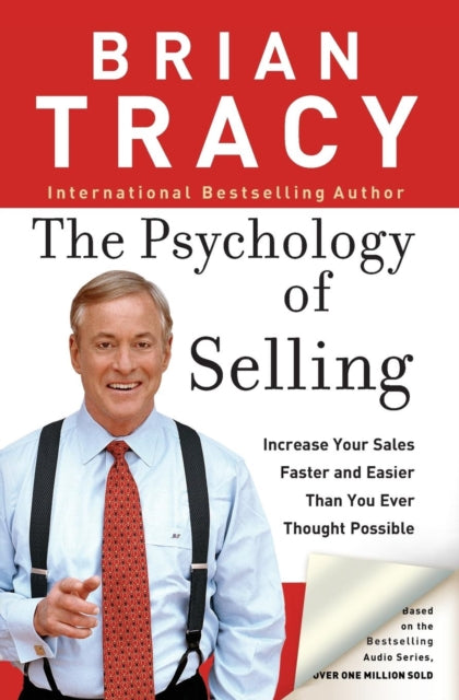 Brian Tracy - Psychology of Selling : Increase Your Sales Faster and E