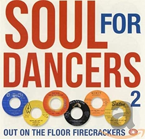 Various - Soul For Dancers 2 - Out On The Floor Firecrackers - CD