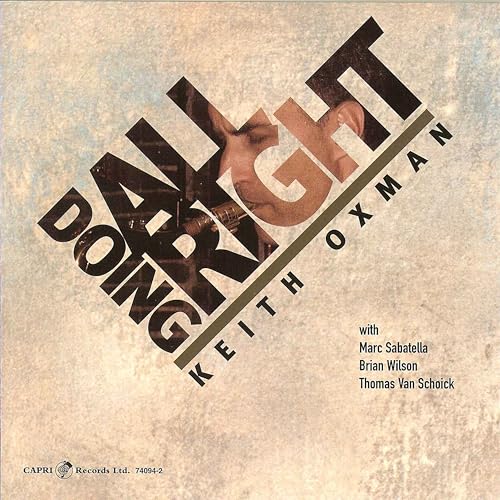 KEITH OXMAN - DOING ALL RIGHT - CD