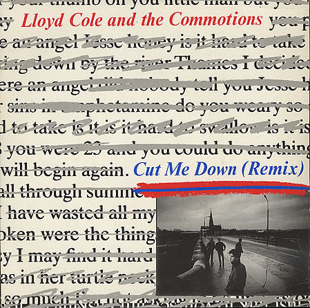 Lloyd Cole & The Com - Cut Me Down (Remix) - Used Vinyl Record 7"