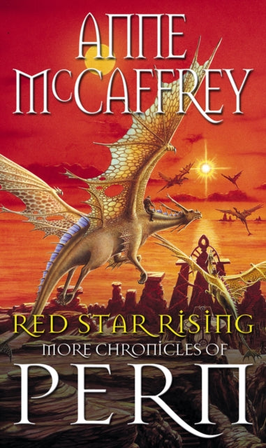 Anne McCaffrey - Red Star Rising : More Chronicles Of Pern - Paperback