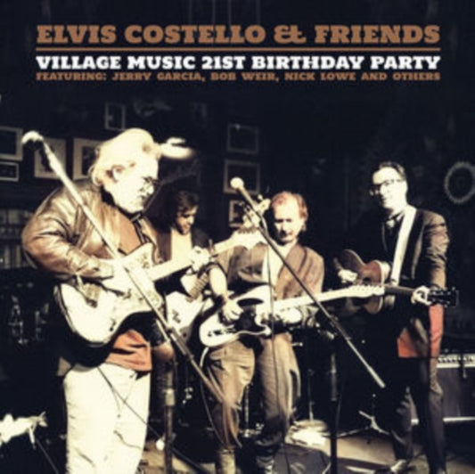 ELVIS COSTELLO & FRI - VILLAGE MUSIC 21ST BIRTHDAY PARTY - New Vinyl Re