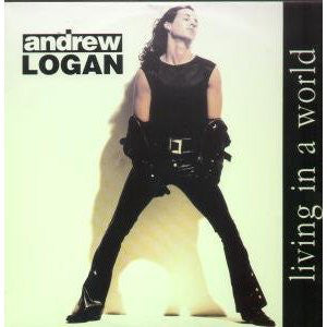 Andrew Logan - Living In A World - Used Vinyl Record 12"