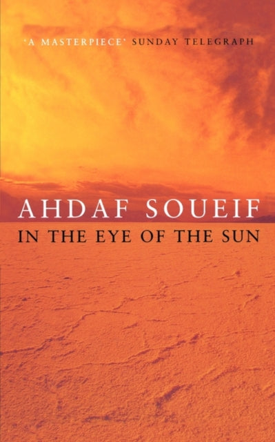 Ahdaf Soueif - In the Eye of the Sun - New Paperback