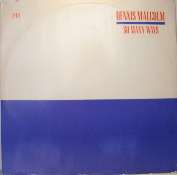 Dennis Malcolm - So Many Ways - Used Vinyl Record 12"