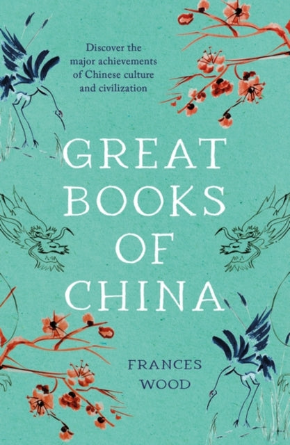 Frances Wood - Great Books of China - Paperback