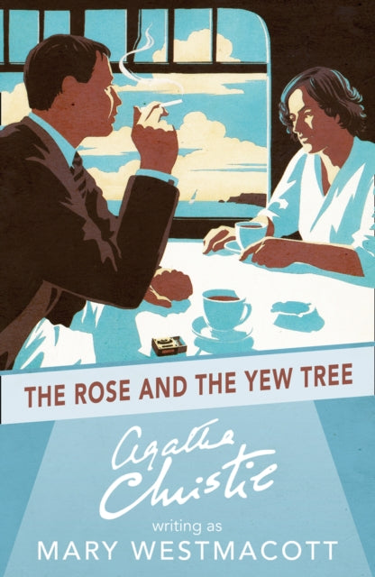 Mary Westmacott - Rose and the Yew Tree - Paperback