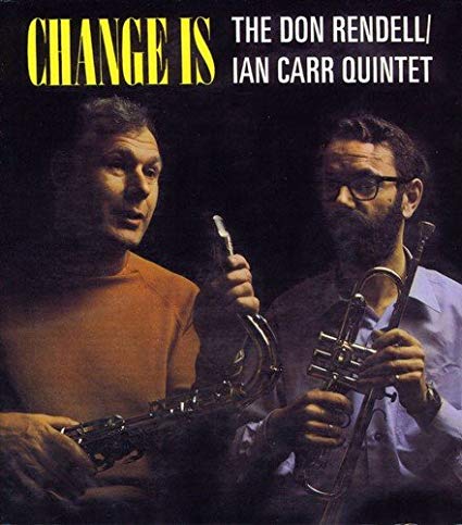 Don Rendell / Ian Ca - Change Is - CD