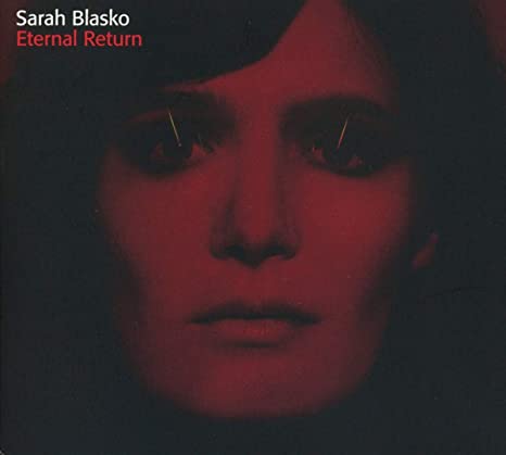 Sarah Blasko - Eternal Return - CD