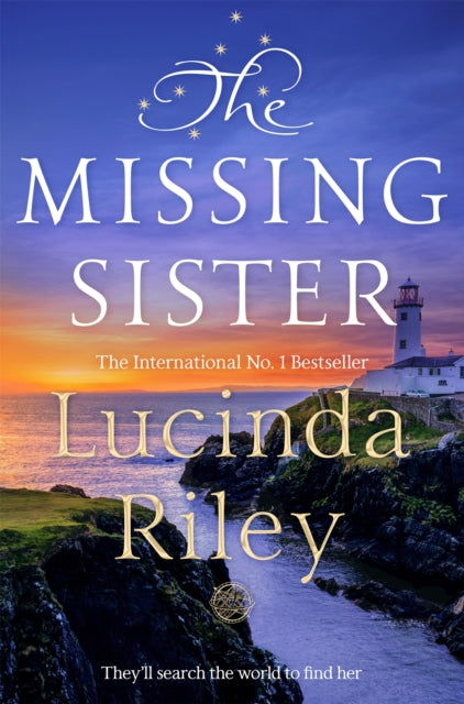 Lucinda Riley - Missing Sister : The spellbinding penultimate novel in