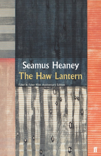Seamus Heaney - Haw Lantern - Hardback