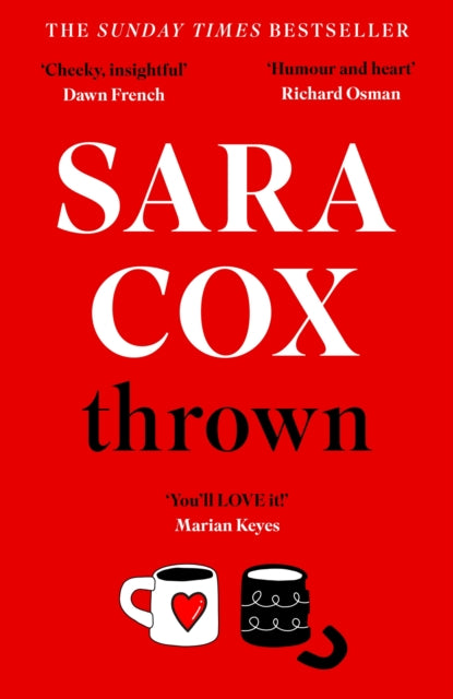 Sara Cox - Thrown   THE SUNDAY TIMES BESTSELLER AND THE PERFECT EASTER