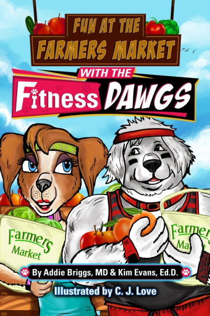 Kim Evans - Fun at the Farmers Market with the Fitness DAWGS - Paperba