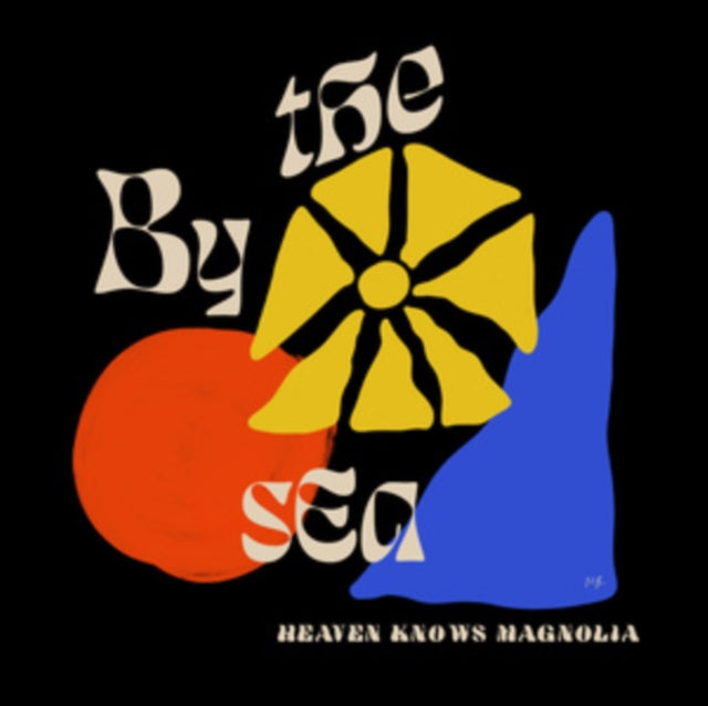 BY THE SEA - HEAVEN KNOWS MAGNOLIA - Vinyl Record